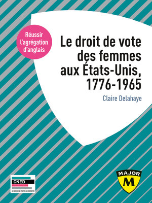 cover image of Agrégation anglais 2022. Le droit de vote des femmes aux États-Unis, 1776-1965